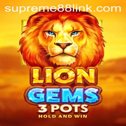 Exploring the Intricacies of LionGems3pots: A Supreme88 Adventure