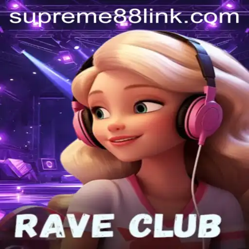 RaveClub: The Ultimate Gaming Experience with Supreme88